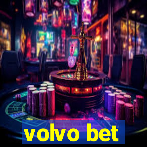 volvo bet